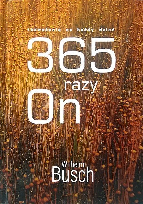 365 razy On. Wilhelm Busch 365 razy On. Wilhelm Busch