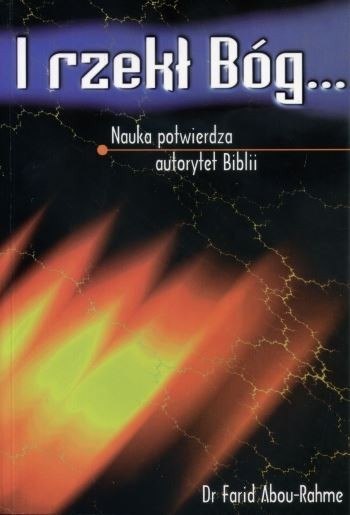 I rzekł Bóg... Dr.Forid Abou – Rahme I rzekł Bóg... Dr.Forid Abou – Rahme