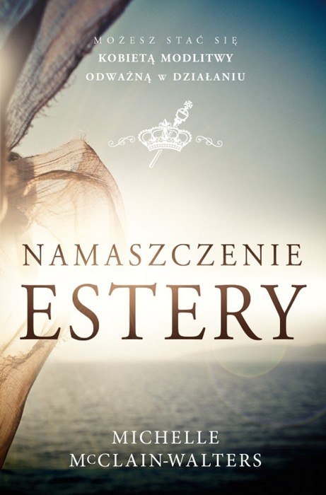Namaszczenie Estery. Michelle McClain-Walters Namaszczenie Estery. Michelle McClain-Walters