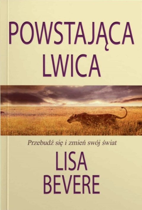 Powstająca lwica. Lisa Bevere Powstająca lwica. Lisa Bevere