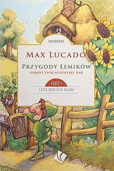 Przygody Łemików część 1 - audiobook. Max Lucado Przygody Łemików część 1 - audiobook. Max Lucado