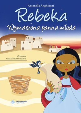 Rebeka wymarzona panna młoda. Antonella Anghinoni