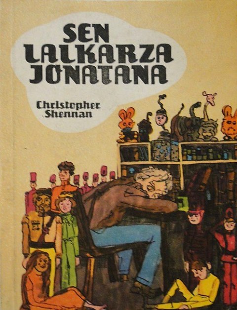 Sen lalkarza Jonatana. Christoper Shennan Sen lalkarza Jonatana. Christoper Shennan