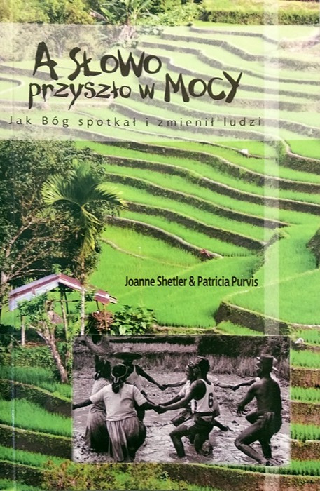 A Słowo przyszło w Mocy. Joanne Shetler, Patricie Purvis A Słowo przyszło w Mocy. Joanne Shetler, Patricie Purvis