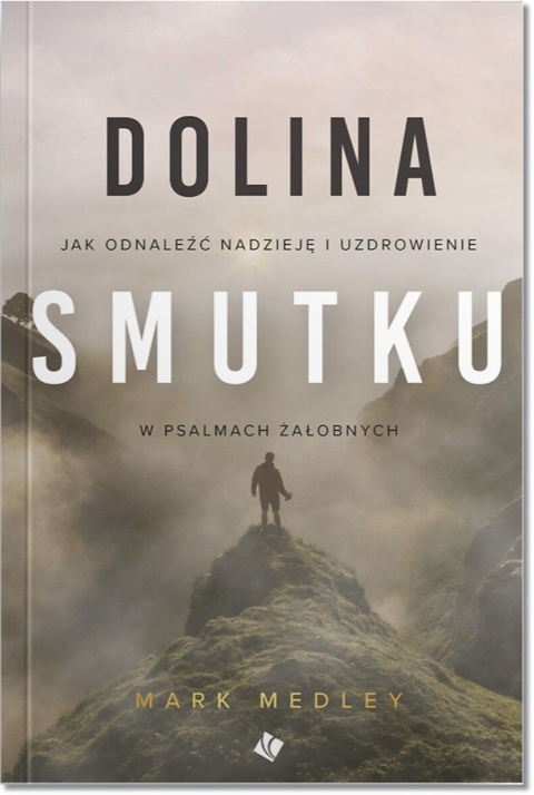 Dolina smutku. Mark Medley Dolina smutku. Mark Medley