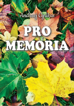 Pro Memoria. Andrzej Cyrikas